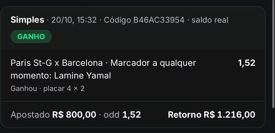 Bilhete ganho: PSG x Barcelona, Lamine Yamal marcador, odd 1,52. R$ 800,00 com retorno de R$ 1.216,00